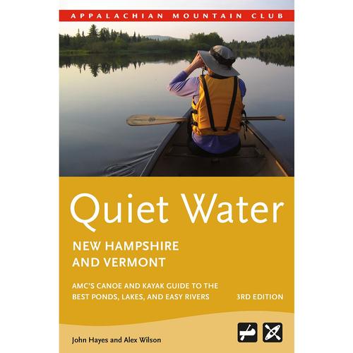 AMC'S QUIET WATER NEW HAMPSHIRE AND VERMONT